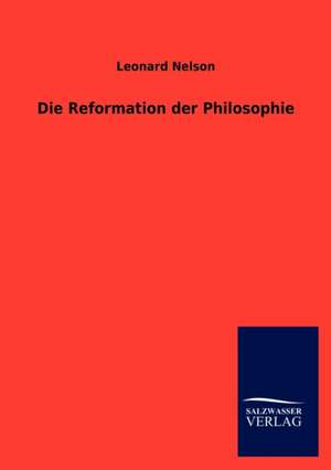 Die Reformation der Philosophie de Leonard Nelson