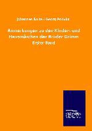 Anmerkungen zu den Kinder- und Hausmärchen der Brüder Grimm de Johannes Bolte