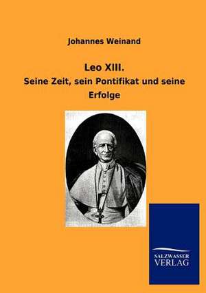 Leo XIII. de Johannes Weinand