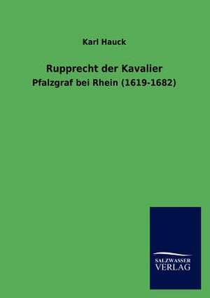 Rupprecht der Kavalier de Karl Hauck