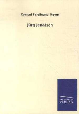 Jürg Jenatsch de Conrad Ferdinand Meyer