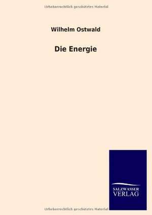 Die Energie de Wilhelm Ostwald