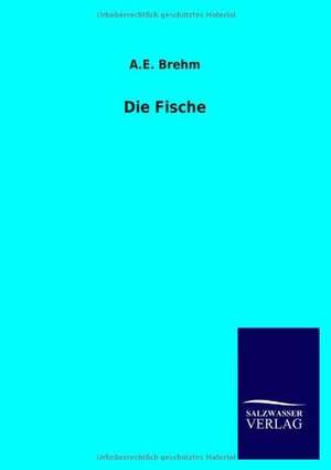 Die Fische de A. E. Brehm