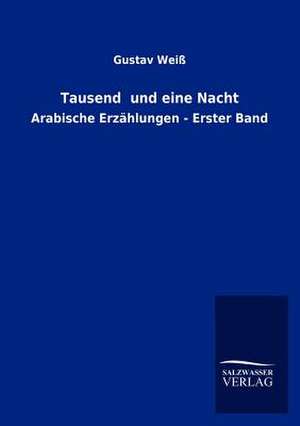 Tausend und eine Nacht de Gustav Weiß