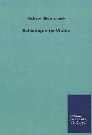 Schweigen Im Walde: La Nueva Cultura del Reciclaje de Richard Skowronnek