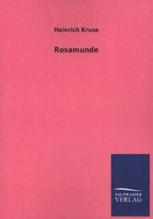 Rosamunde de Heinrich Kruse