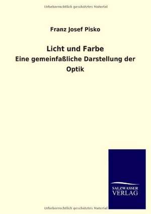 Licht Und Farbe: La Nueva Cultura del Reciclaje de Franz Josef Pisko