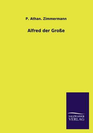 Alfred Der Grosse: La Nueva Cultura del Reciclaje de P. Athan. Zimmermann