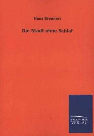 Die Stadt Ohne Schlaf: La Nueva Cultura del Reciclaje de Hans Brennert