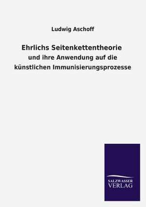 Ehrlichs Seitenkettentheorie de Ludwig Aschoff