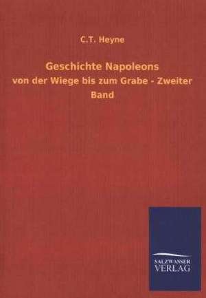 Geschichte Napoleons de C. T. Heyne