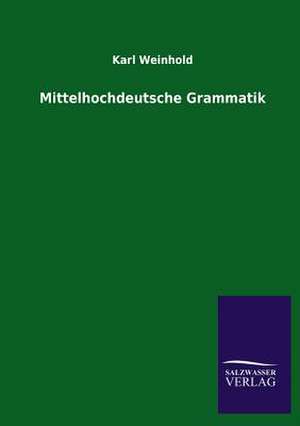 Mittelhochdeutsche Grammatik de Karl Weinhold