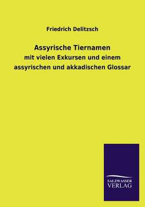 Assyrische Tiernamen de Friedrich Delitzsch