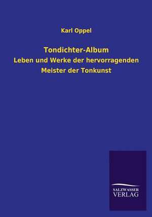 Tondichter-Album de Karl Oppel