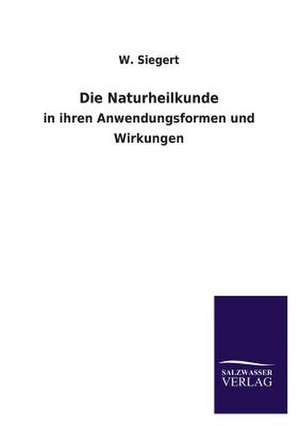 Die Naturheilkunde de W. Siegert