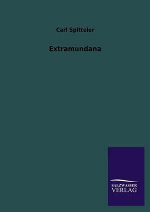 Extramundana de Carl Spitteler