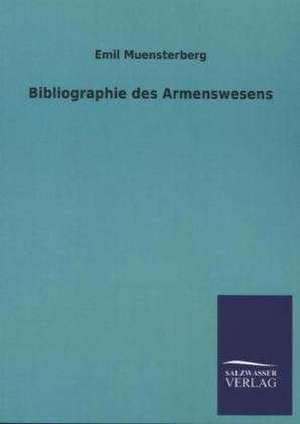 Bibliographie Des Armenswesens: Magdeburg de Emil Muensterberg