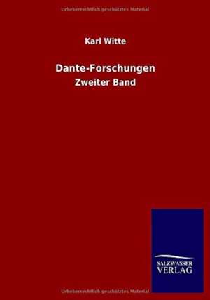 Dante-Forschungen de Karl Witte