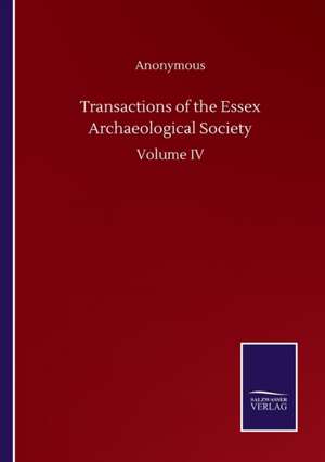 Transactions of the Essex Archaeological Society de Anonymous