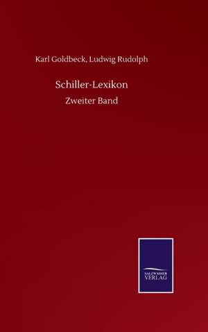 Schiller-Lexikon de Karl Rudolph Goldbeck