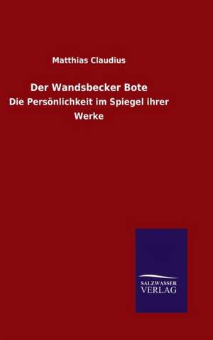 Der Wandsbecker Bote de Matthias Claudius