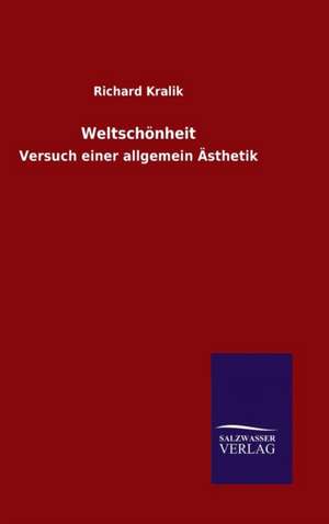 Weltschonheit: Tiere Der Fremde de Richard Kralik