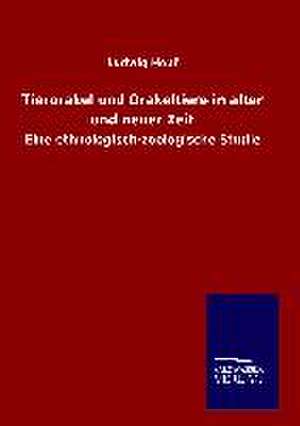 Tierorakel Und Orakeltiere in Alter Und Neuer Zeit: Tiere Der Fremde de Ludwig Hopf