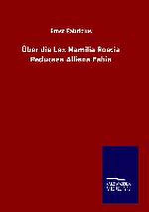 Uber Die Lex Mamilia Roscia Peducaea Alliena Fabia: Tiere Der Fremde de Ernst Fabricius