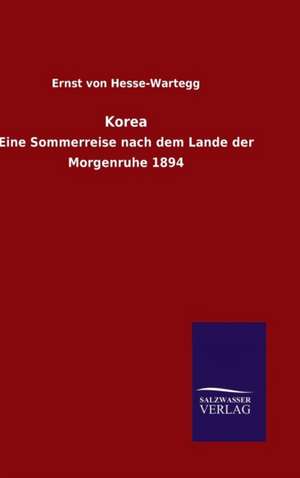 Korea de Ernst von Hesse-Wartegg