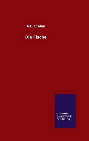 Die Fische de A. E. Brehm