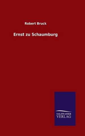 Ernst Zu Schaumburg: Drei Vortrage de Robert Bruck