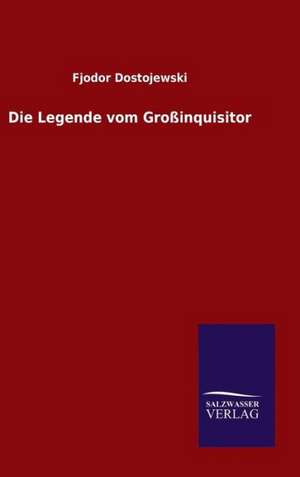 Die Legende Vom Grossinquisitor: Drei Vortrage de Fjodor Dostojewski