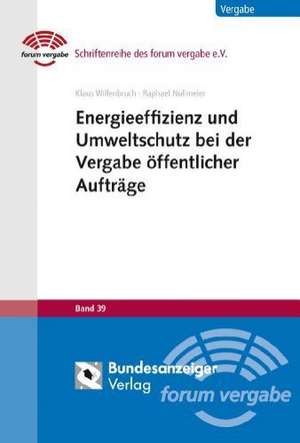 Energieeffizienz und Umweltschutz bei der Vergabe öffentlicher Aufträge de Klaus Willenbruch