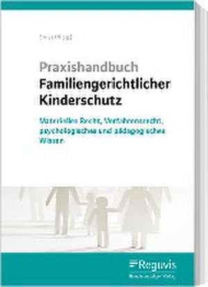 Praxishandbuch Familiengerichtlicher Kinderschutz de Katharina Lohse