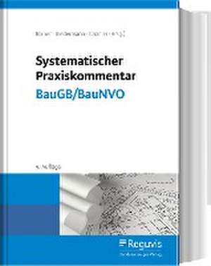 Systematischer Praxiskommentar BauGB/BauNVO de Florian Rixner