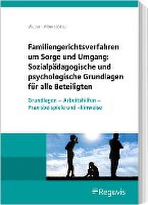 Psychologische und sozialpädagogische Grundlagen beim Sorge- und Umgangsrecht de Matthias Weber