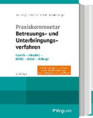 Praxiskommentar Betreuungs- und Unterbringungsverfahren de Clemens Bartels