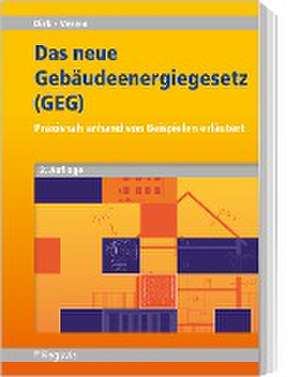 Das neue Gebäudeenergiegesetz (GEG) de Rainer Dirk