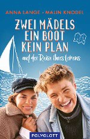 Zwei Mädels, ein Boot, kein Plan de Malin Knodel