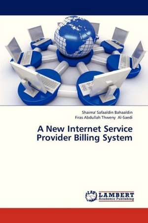 A New Internet Service Provider Billing System de Safaaldin Bahaaldin Shaima'