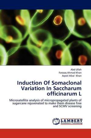 Induction Of Somaclonal Variation In Saccharum officinarum L de Ullah Abd