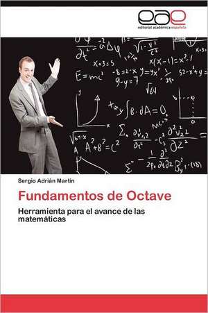 Fundamentos de Octave de Sergio Adrián Martin