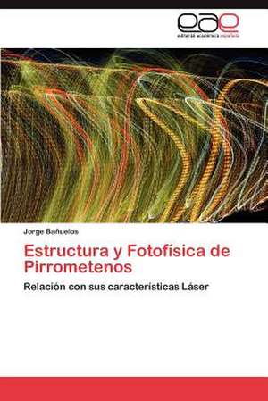 Estructura y Fotofisica de Pirrometenos