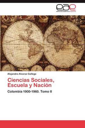 Ciencias Sociales, Escuela y Nacion