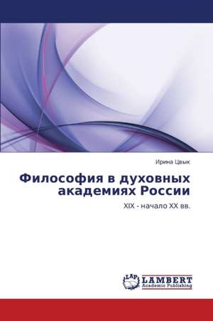 Filosofiya v dukhovnykh akademiyakh Rossii de Tsvyk Irina