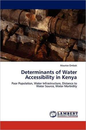 Determinants of Water Accessibility in Kenya de Maurice Ombok