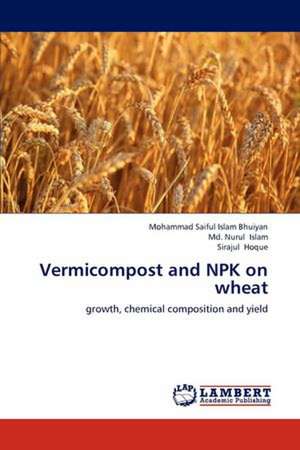 Vermicompost and NPK on wheat de Mohammad Saiful Islam Bhuiyan