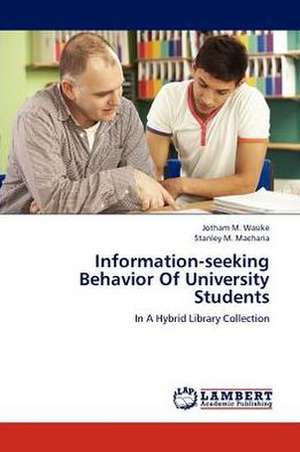 Information-seeking Behavior Of University Students de Wasike Jotham M.