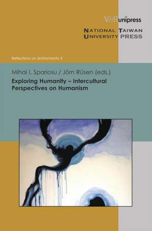 Exploring Humanity - Intercultural Perspectives on Humanism de Jörn Rüsen