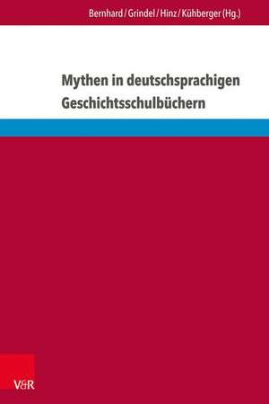 Mythen in Deutschsprachigen Geschichtsschulbuchern de Kuhberger, Christoph